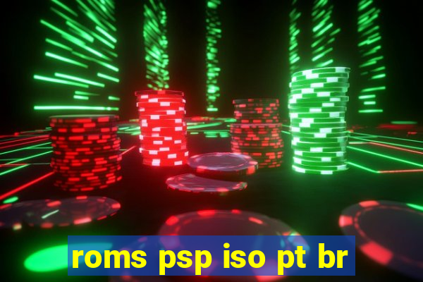 roms psp iso pt br